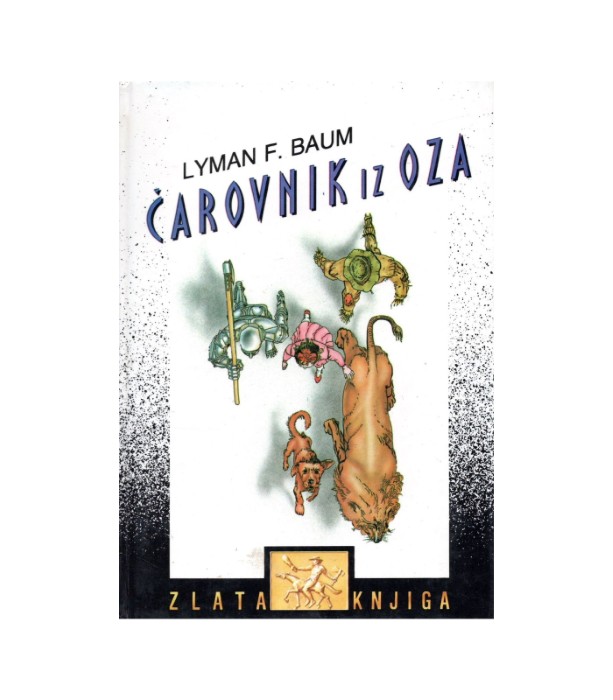 Zlata knjiga Čarovnik iz Oza - Lyman F. Baum