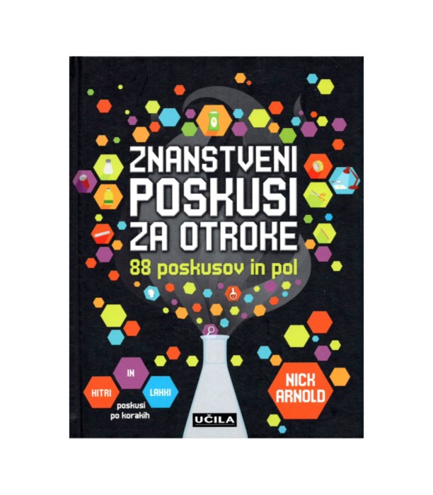 Znanstveni poskusi za otroke 88 poskusov in pol - Nick Arnold