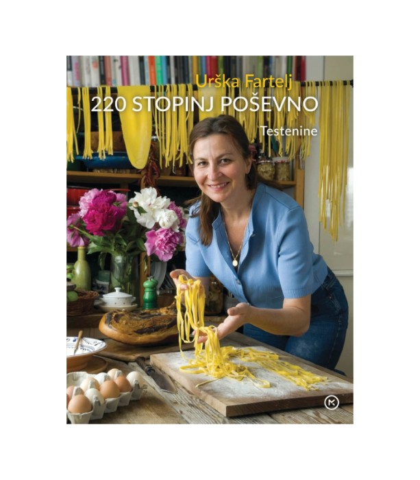 220 stopinj poševno Testenine - Urška Fartelj