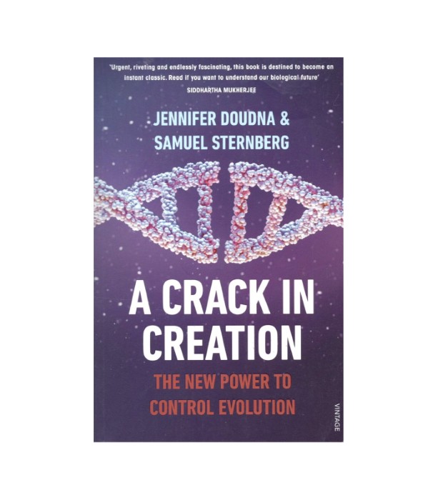 A Crack in Creation - Jennifer Doudna, Samuel Sternberg