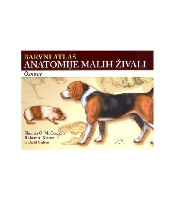 Barvni atlas anatomije malih živali osnove - Thomas O. McCracken, Robert A. Krainer, David Carlson