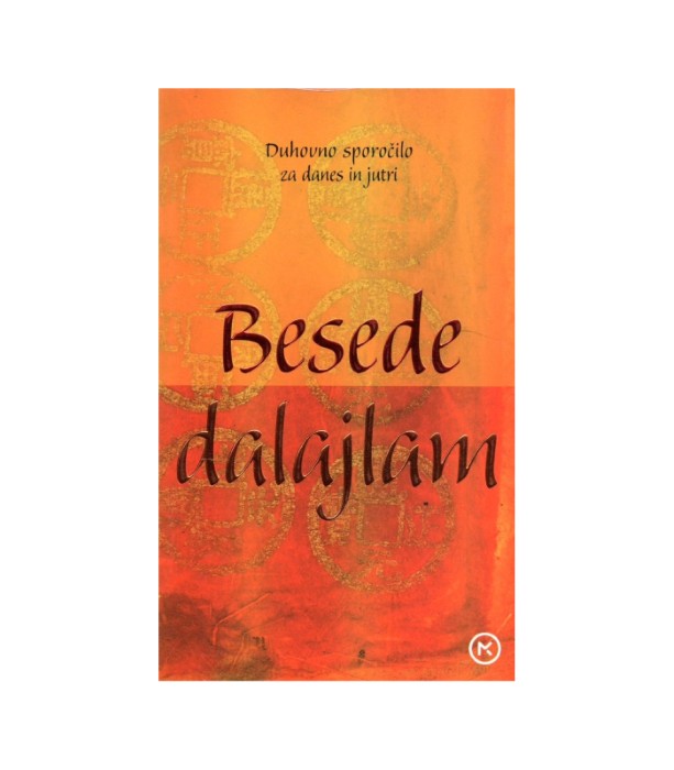 Besede dalajlam Duhovno sporočilo za danes in jutri