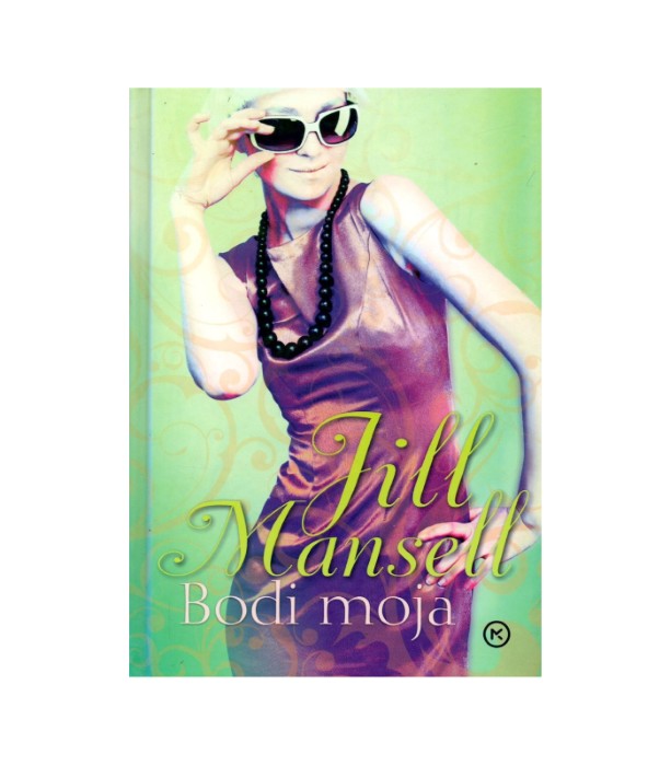 Bodi moja - Jill Mansell