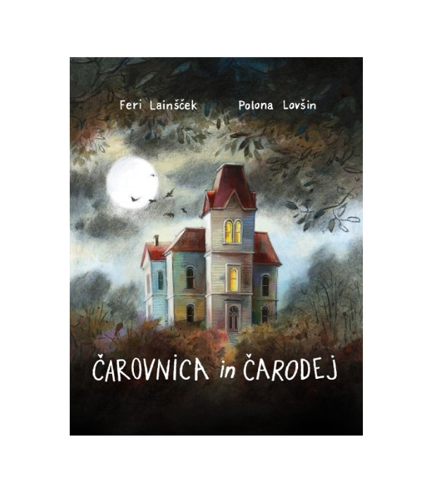 Čarovnica in čarodej - Feri Lainšček, Polona Lovšin