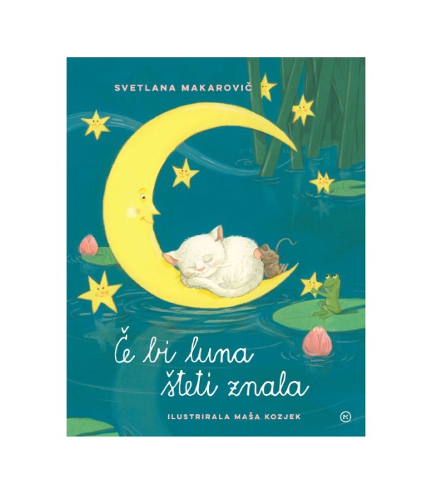 Če bi luna šteti znala - Svetlana Makarovič