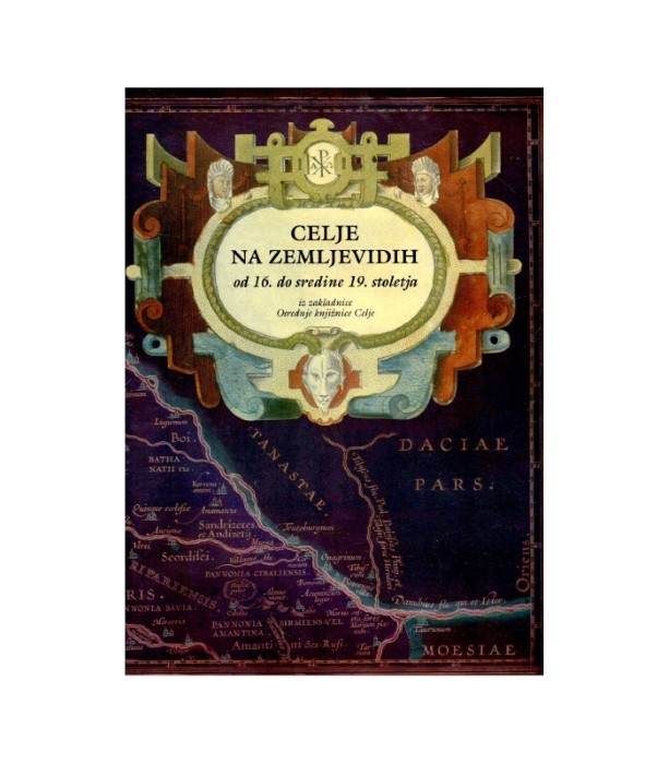 Celje na zemljevidih od 16 do sredine 19. stoletja