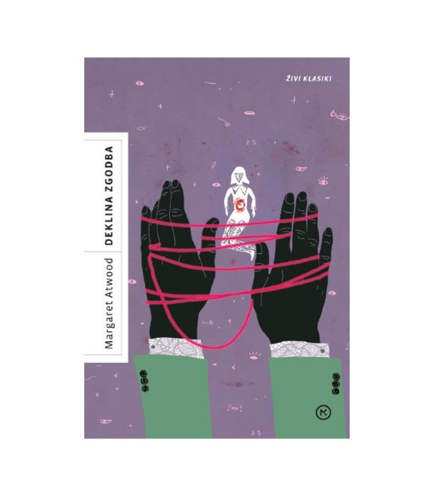 Deklina zgodba (Zbirka Živi klasiki) - Margaret Atwood
