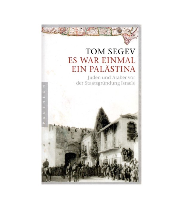 Es war einmal ein Palästina - Tom Segev