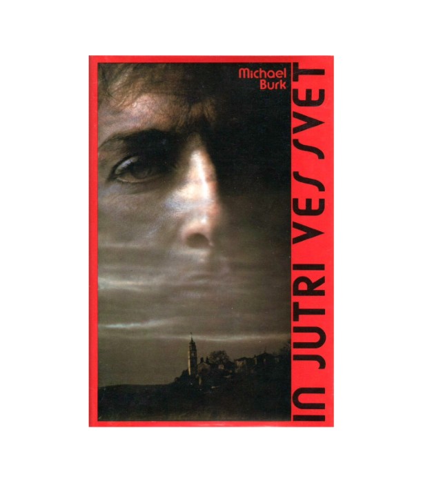 In jutri ves svet - Michael Burk