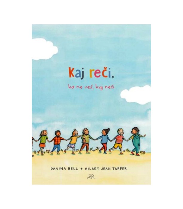 Kaj reči, ko ne veš, kaj reči - Davina Bell, Hillary Jean Tapper