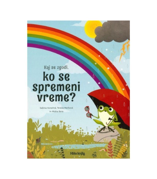 Kaj se zgodi, ko se spremeni vreme - Sabina Konečná, Tereza Marková