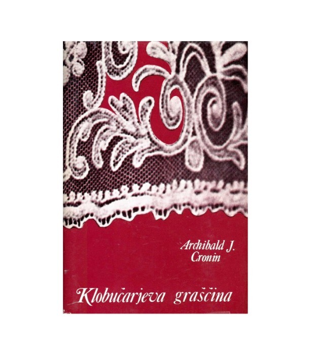 Klobučarjeva graščina - Archibald J. Cronin