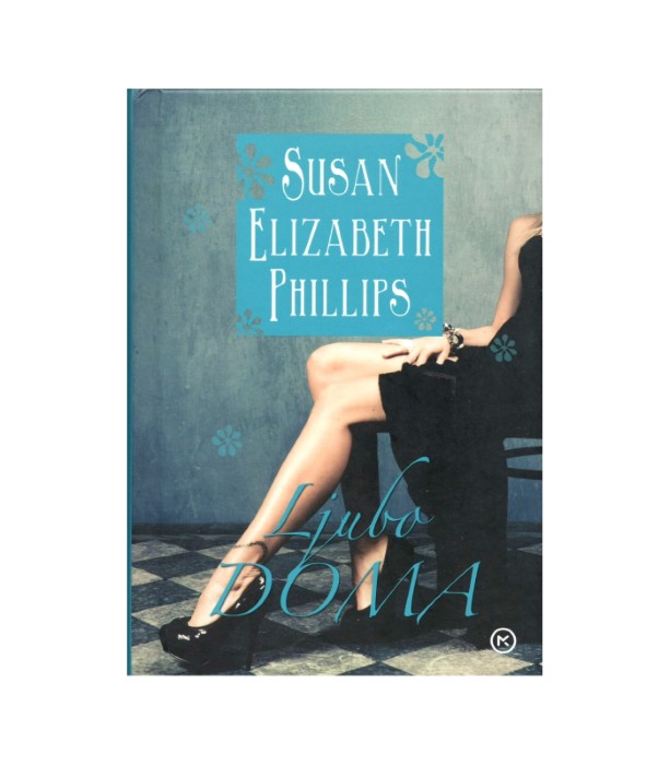 Ljubo doma - Susan Elizabeth Phillips
