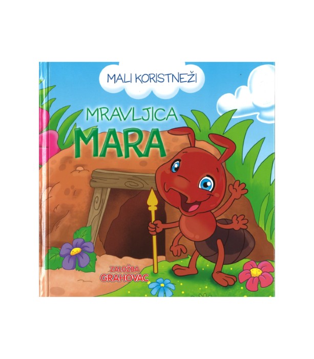 Mali koristneži: Mravljica Mara