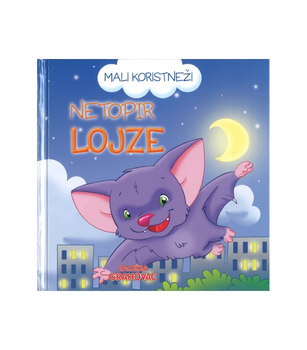 Mali koristneži: Netopir Lojze