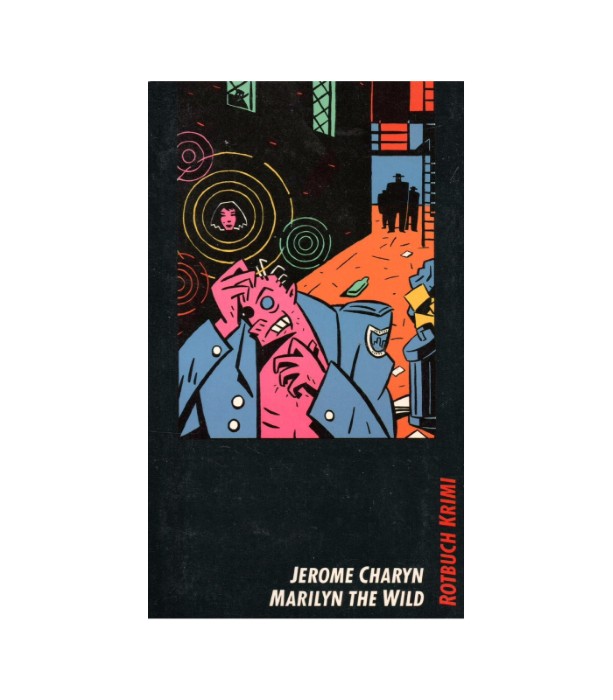 Marilyn the Wild - Jerome Charyn