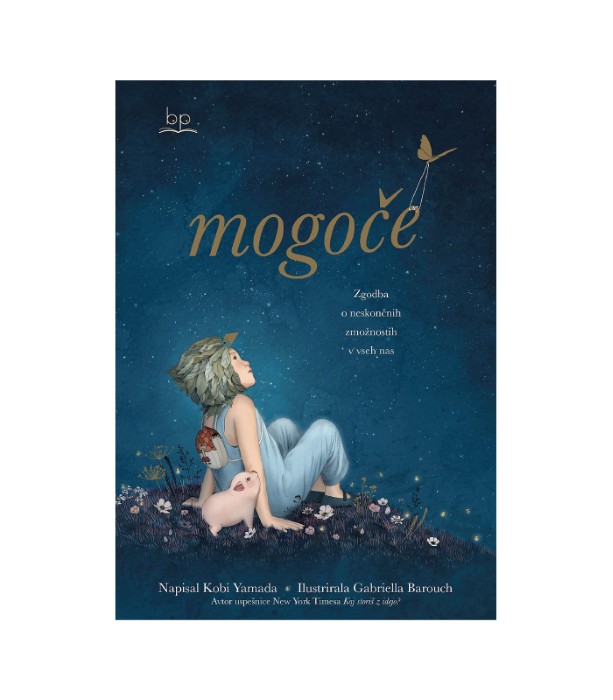 Mogoče - zgodba o neskočnih zmožnostih v vseh nas - Kobi Yamada