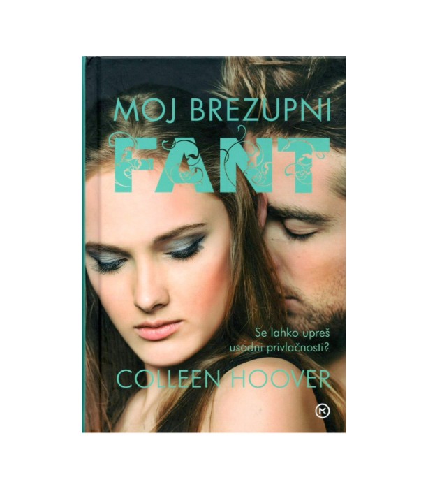 Moj brezupni fant - Colleen Hoover