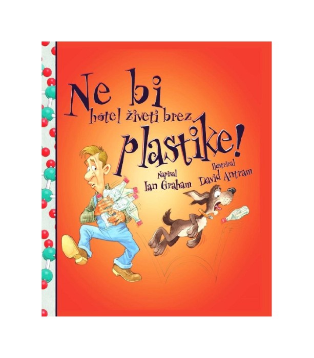 Ne bi hotel živeti brez plastike