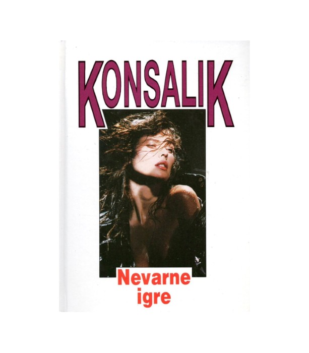 Nevarne igre - Heinz G. Konsalik