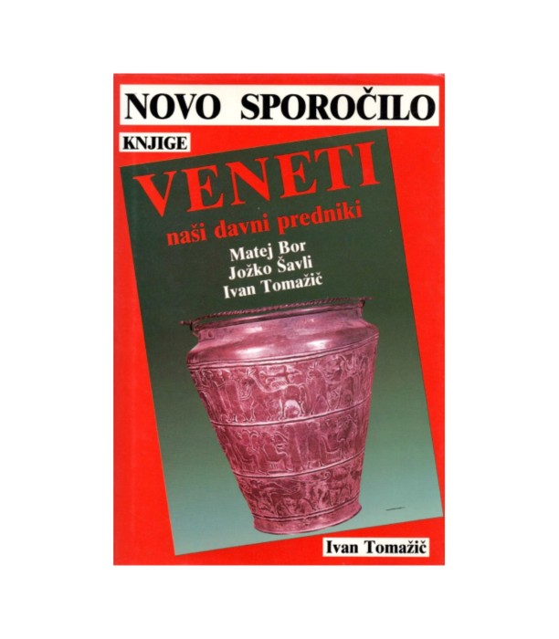 Novo sporočilo knjige Veneti, naši davni predniki - Ivan Tomažič