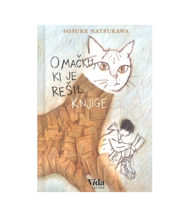 O mačku, ki je rešil knjige - Sosuke Natsukawa