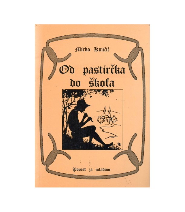Od pastirčka do škofa - Mirko Kunčič