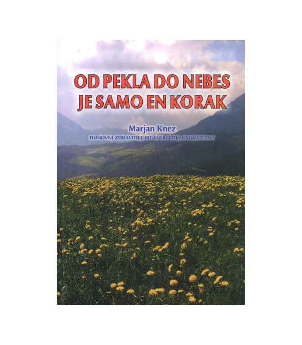 Od pekla do nebes je samo en korak - Marjan Knez