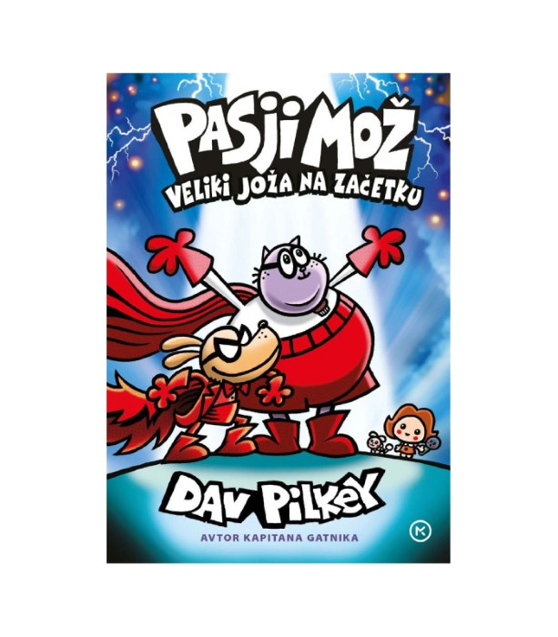 Pasji mož: Veliki Joža na začetku (13. knjiga)