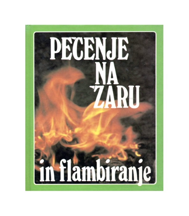Pečenje na žaru in flambiranje