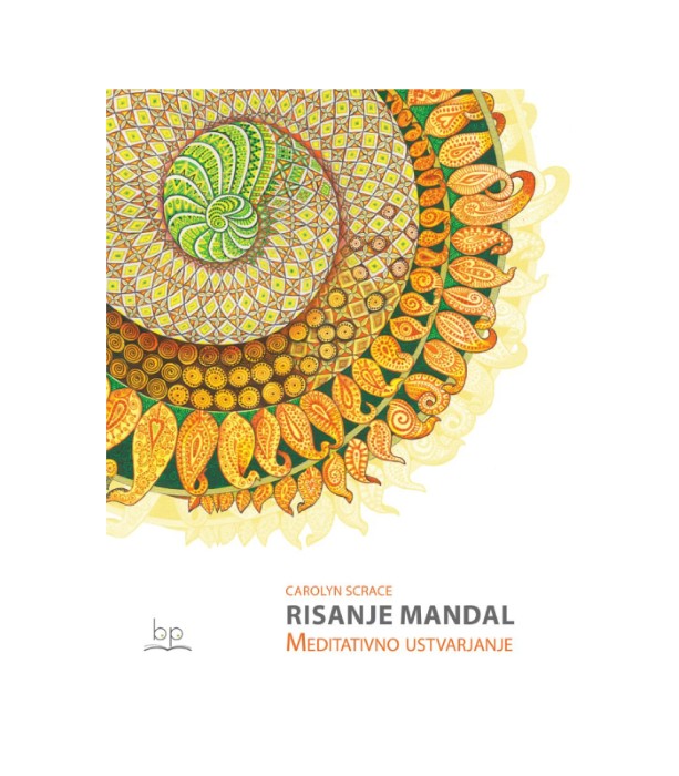Risanje mandal meditativno ustvarjanje - Carolyn Franklin