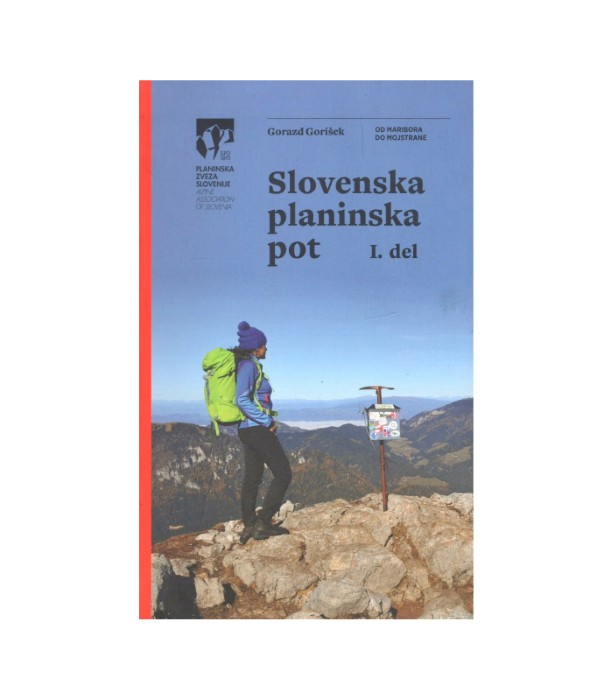 Slovenska planinska pot 1. del - Gorazd Gorišek