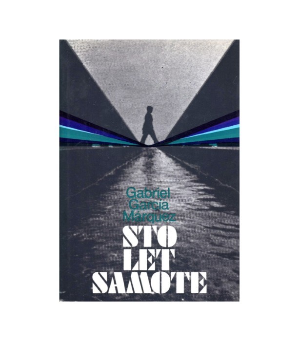 Sto let samote - Gabriel Garcia Marquez