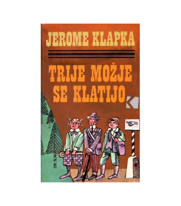 Trije možje se klatijo - Jerome Klapka