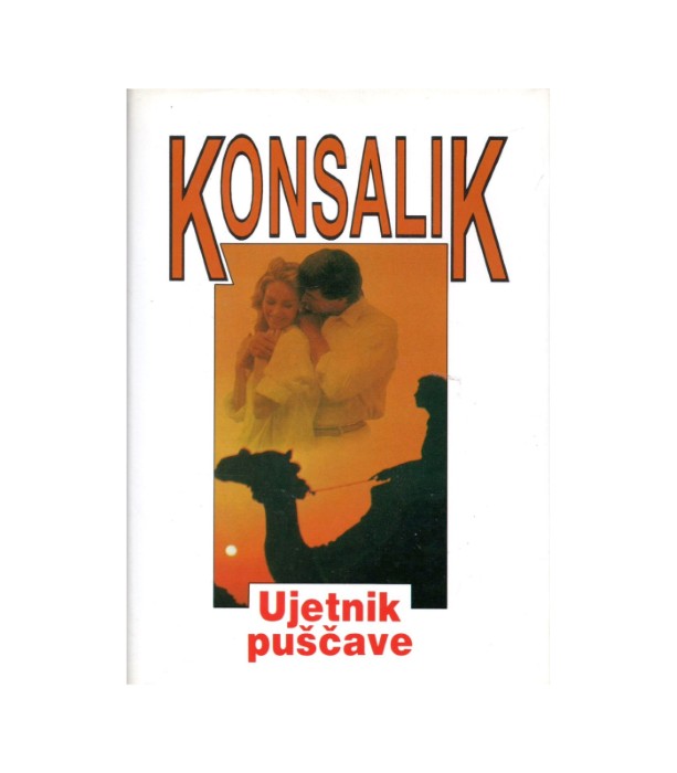 Ujetnik puščave - Heinz G. Konsalik