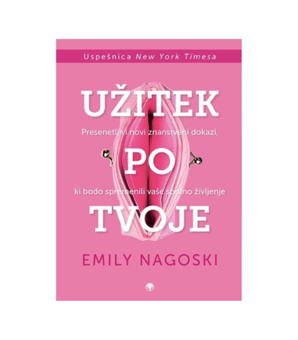 Užitek po tvoje - Emily Nagoski