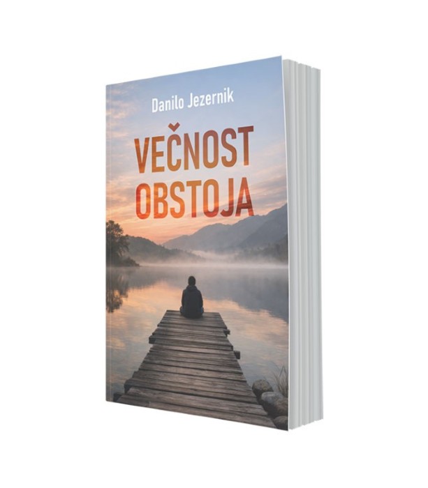 Večnost obstoja - Danilo Jezernik
