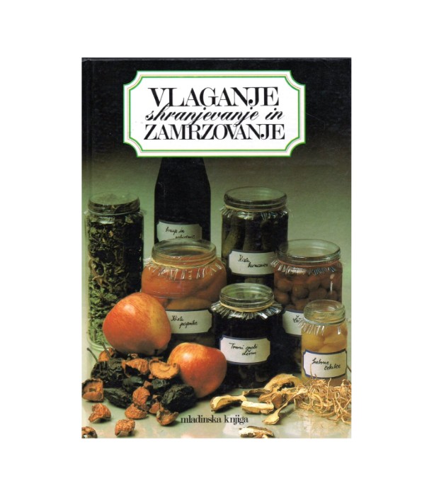 Vlaganje, shranjevanje in zamrzovanje - Caroline Mackinlay, Mike Ricketts