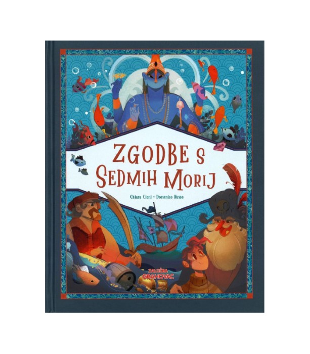 Zgodbe s sedmih morij - Chiara Cioni, Domenico Russo