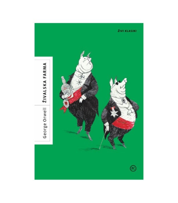 Živalska farma (Zbirka Živi klasiki) - George Orwell