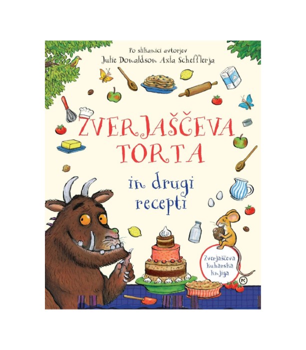 Zverjaščeva torta in drugi recepti - Julia Donaldson