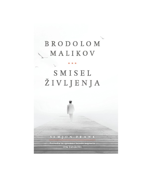 Brodolom malikov in smisel življenja - Semjon Frank