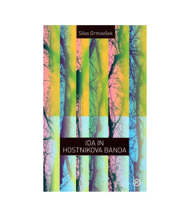 Ida in Hostnikova banda - Silvo Grmovšek