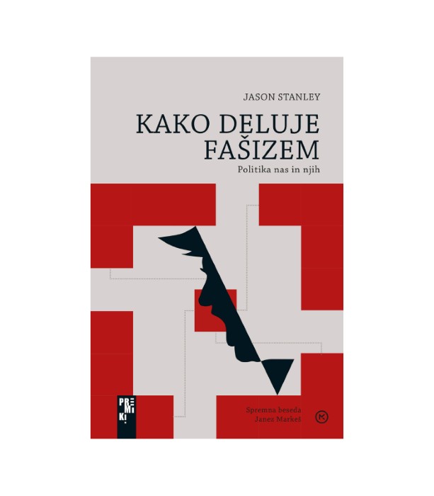 Kako deluje fašizem - Jason Stanley