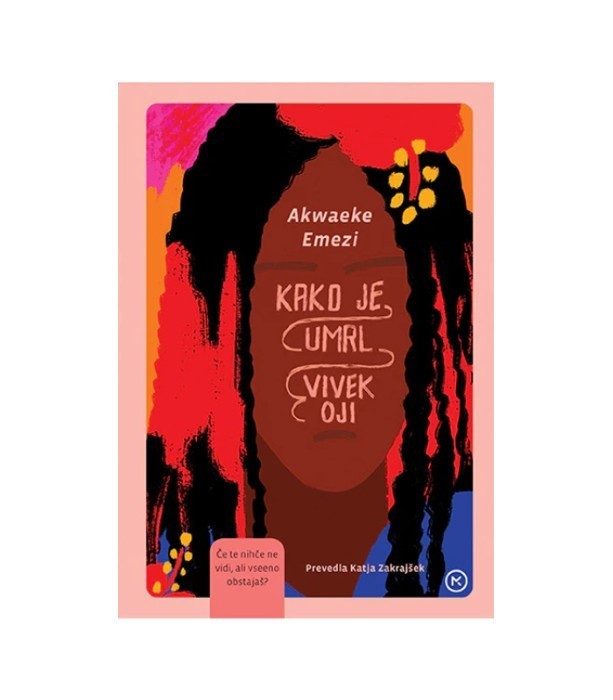 Kako je umrl Vivek Oji - Akwaeke Emezi