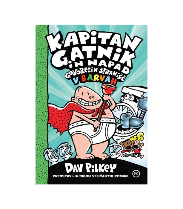 Kapitan Gatnik in napad govorečih stranišč v barvah