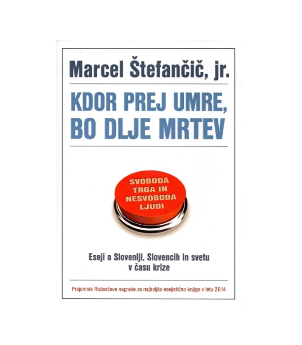 Kdor prej umre, bo dlje mrtev - Marcel Štefančič, jr.
