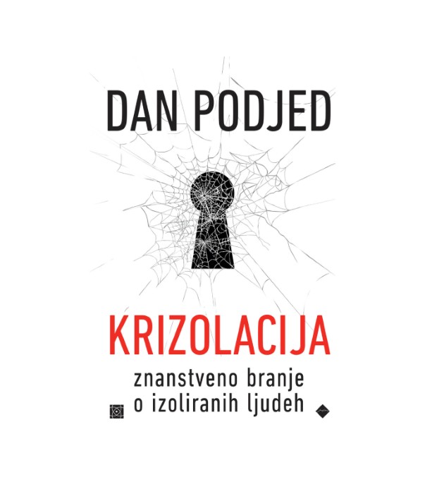 Krizolacija: Znanstveno branje o izoliranih ljudeh