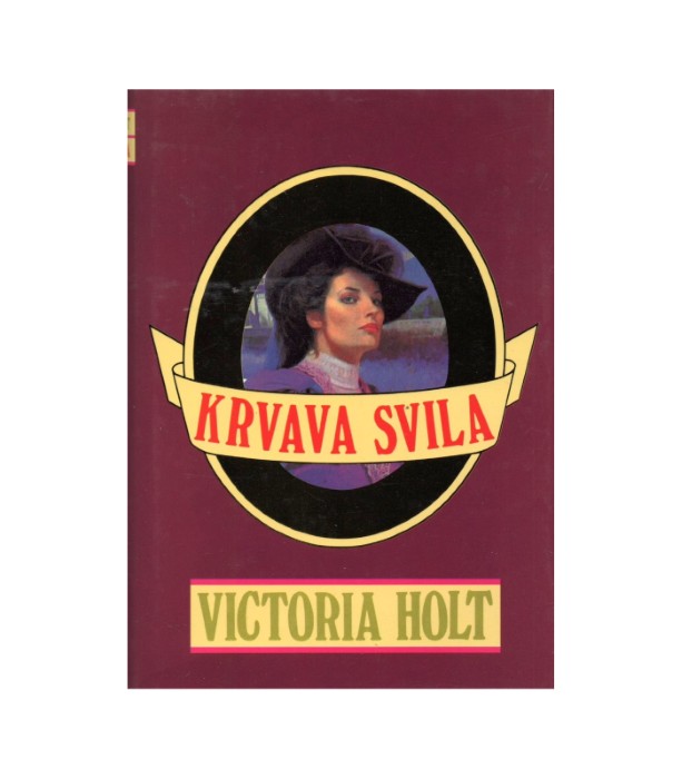Krvava svila - Victoria Holt