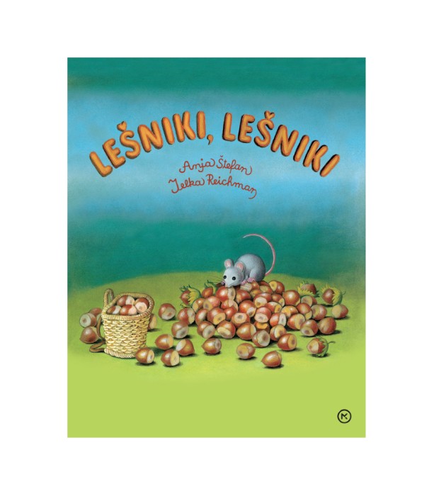 Lešniki, lešniki - Anja Štefan